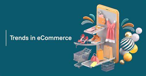 Empowering E-commerce Emerging Technology Trends